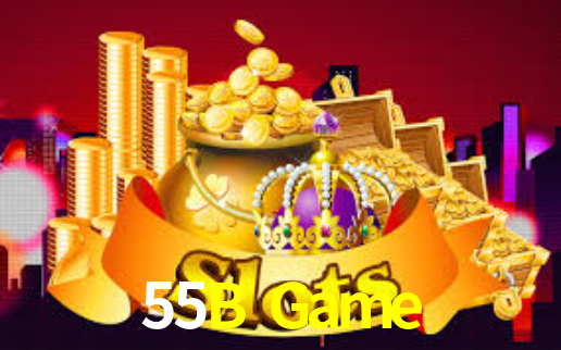 55B Game